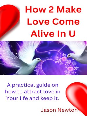 cover image of How 2 Make Love Come Alive In you